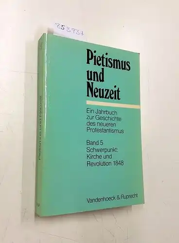 unbekannt: Pietismus und Neuzeit Band 05: . Kirche u. Revolution (Pietismus und Neuzeit: Ein Jahrbuch zur Geschichte des neueren Protestantismus). 