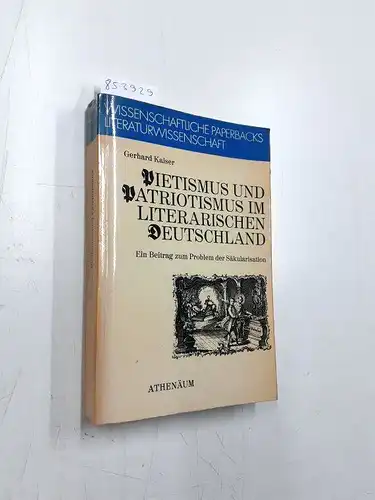 Kaiser, Gerhard: Pietismus und Patriotismus im literarischen Deutschland : ein Beitr. z. Problem d. Säkularisation
 Wissenschaftliche Paperbacks Literaturwissenschaft. 