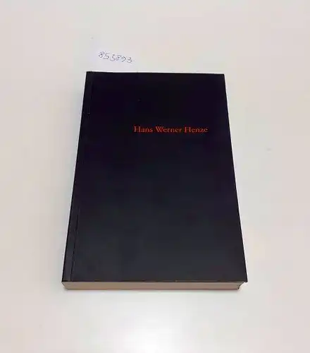 Henze, Hans Werner: Ein Werkverzeichnis : 1946 - 1996 
 Text in Deutsch, Englisch und Italienisch. 