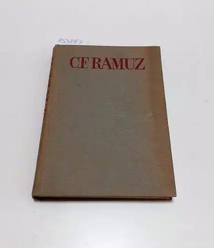 Günther, Werner: C. F. Ramuz : Wesen - Werk - Kunst. 