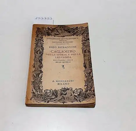 Petraccone, Enzo: Cagliostro nella storia e nella leggenda 
 Nuova edizione a cura di Bruno Brunelli. 