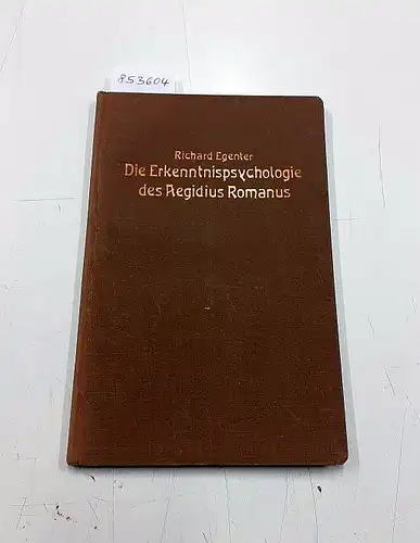 Egenter, Richard: Die Erkenntnispsychologie des Aegidius Romanus 
 Dissertation: Hohe Philosophische Fakultät, I. Sektion, der Ludwig-Maximilians-Universität München. 