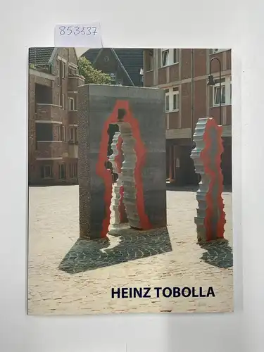 Tobolla, Heinz: Heinz Tobolla Das Werk. 