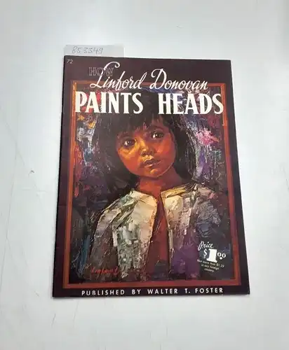 Donovan, Linford and Walter Foster: How Linford Donovan Paints Heads. 