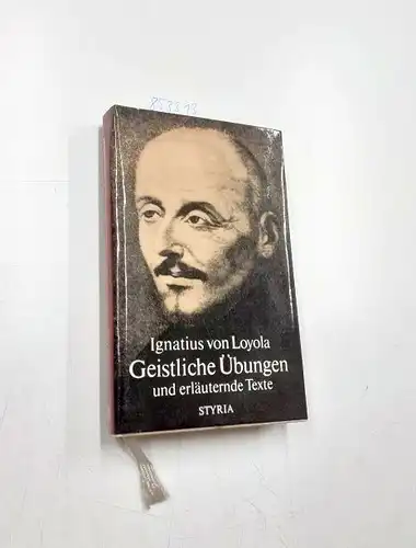 Ignacio, de Loyola: Geistliche Übungen und erläuternde Texte
 Ignatius von Loyola. Übers. u. erl. von Peter Knauer. 