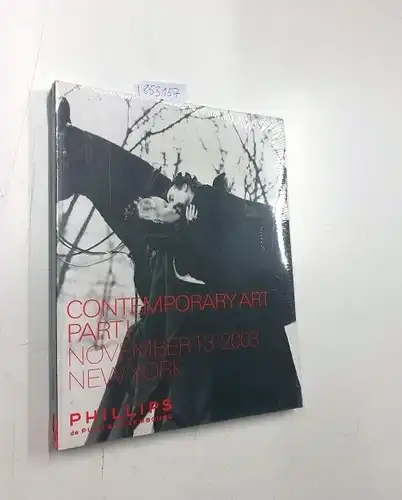 Phillips De Pury & Company: Contemporary Art Part I + II November 13/14 2003. New Yorkfolieneingeschweißt. 