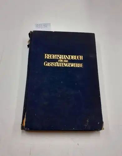 Kappesser, Erich: Rechtshandbuch für das Gaststättengewerbe. 