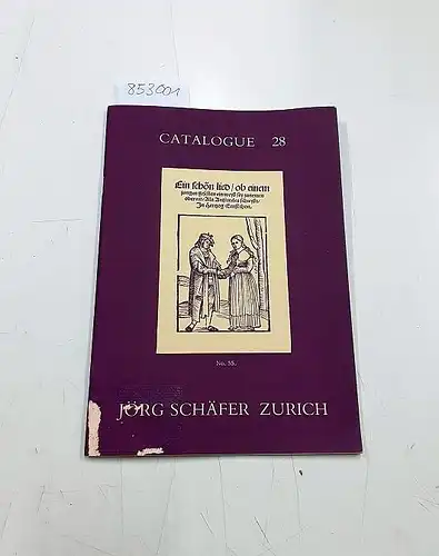 Buch & Kunstantiquariat Jörg Schäfer: Catalogue 28 A miscellany of interesting and fine books Jörg Schäfer Buch &Kunstantiquariat. 