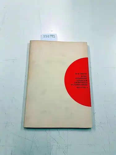 M+R Fricke: Kunst Fotografie Literatur Architektur 20. Jahrhundert Katalog 9. 