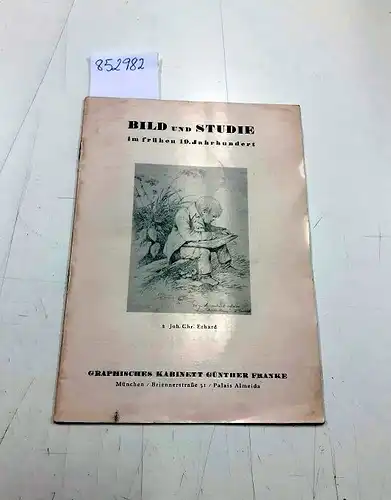 Graphisches Kabinett Günter Franke: Bild und Studie im frühen 19. Jahrhundert, Heft 2, September 1938. 