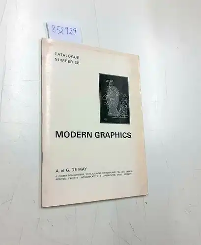 A. et. G. de May: Catalogue Number 68 Lausanne Modern Graphics. 