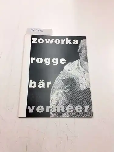 Zoworka, Edward, Frank Rogge und Holger Bär: zoworka rogge bär - vermeer
 Katolog zur Ausstellungsreihe, Beginn: Suermondt-Ludwig-Museum Aachen 1996. 