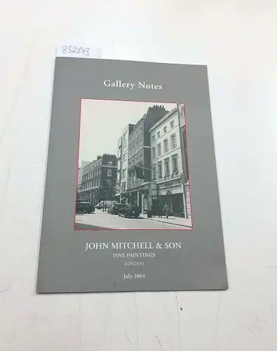 John Mitchell & Son Fine Paintings: Gallery Notes . Fine Paintings London July 2004. 