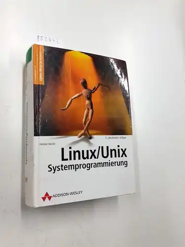 Herold, Helmut: Linux- Unix- Systemprogrammierung. 