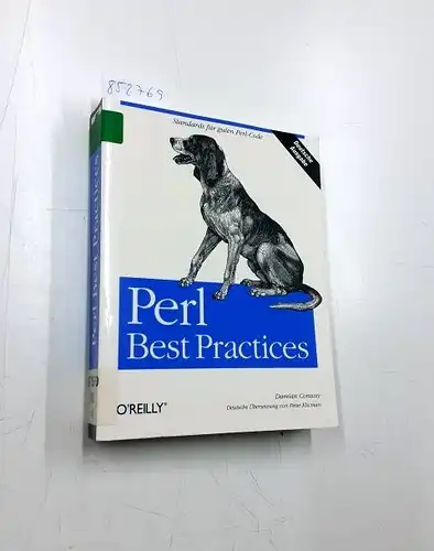 Conway, Damian und Peter (Mitwirkender) Klicman: Perl - best practices : [Standards für guten Perl-Code]
 Damian Conway. Dt. Übers. von Peter Klicman. 