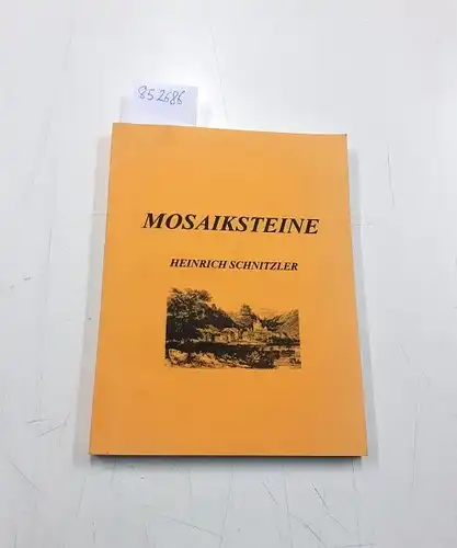 Schnitzler, Heinrich: Mosaiksteine. 