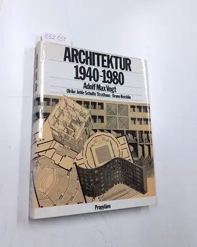 Vogt, Adolf Max: Architektur 1940-1980. 