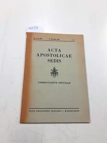 Vatikan: Acta Apostolicae Sedis. Commentarium Officiale: An. et VOL. LIX. 