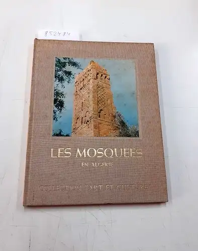 Ministere de l'Information: Les Mosquees En Algerie. 