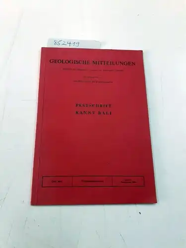 Forschungsstelle "Geologische Mitteilungen"  (Hrsg.): Festschrift Kanny Bali - Weihnachtssonderheft
 Geologische Mitteilungen. 