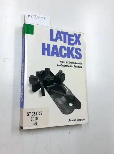 Anselm, Lingnau: LaTeX Hacks. 