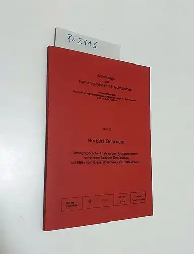 Ochmann, Nobert und K.-H. Heitfeld (Hrsg.): Tomographische Analyse der Krustenstruktur unter dem Laacher See Vulkan mit Hilfe von teleseismischen Laufzeitresiduen. 