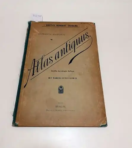 Kiepert, Heinrich: Atlas Antiquus
 Zwölf Karten zur Alten Geschichte. 