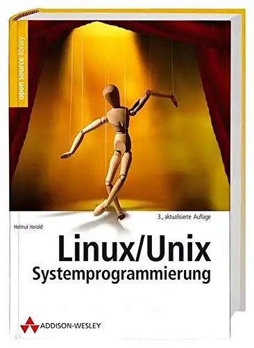 Herold, Helmut: Linux
 Unix-Systemprogrammierung / / Open Source Library. 