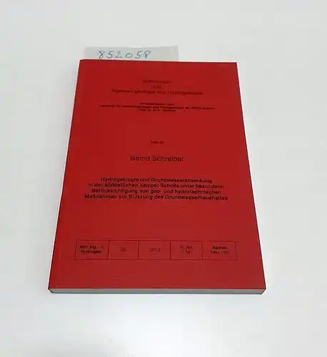 Schreiber, Bernd und K.-H. Heitfeld (Hrsg.): Hydrogeologie und Grundwasserabsenkung in der südöstlichen Venloer Scholle unter besonderer Berücksichtigung von geo- und hydrotechnischen Massnahmen zur Stützung des Grundwasserhaushaltes. 