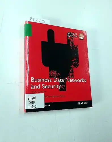 Panko, Raymond R: Business Data Networks and Security, Global Edition. 