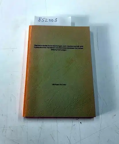 Heitfeld, Michael: Geotechnische Untersuchungen zum mechanischen und hydraulischen Verhalten von Dichtwandmassen bei hohen Beanspruchungen
 Dissertation. 