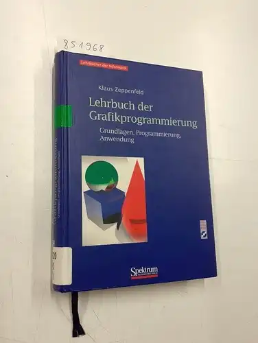 Zeppenfeld, Klaus: Lehrbuch der Grafikprogrammierung: Grundlagen, Programmierung, Anwendung. 