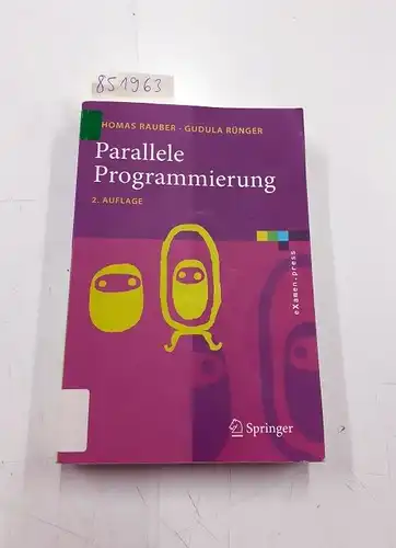 Rauber, Thomas und Gudula Rünger: Parallele Programmierung. 