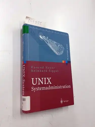 Heuer, Konrad und Reinhard Sippel: UNIX-Systemadministration : Linux, Solaris, AIX, FreeBSD, Tru64-UNIX ; mit 77 Tabellen
 Konrad Heuer ; Reinhard Sippel / X.systems.press. 