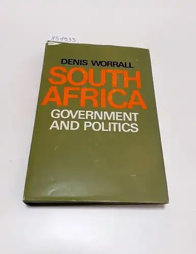 Worrall, Denis (Hrsg.): South Africa : Government and Politics. 