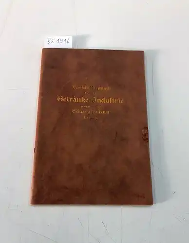 Büttner, Eduard (Hrsg.): Vorschriftenbuch für die Getränke-Industrie 
 Vorschriften zur Herstellung von Likören, Edellikören, Branntweinen, Bowlen, Punsch-Extrakten, Wermutwein, Brauselimonaden-Sirupen auf kaltem Wege. 