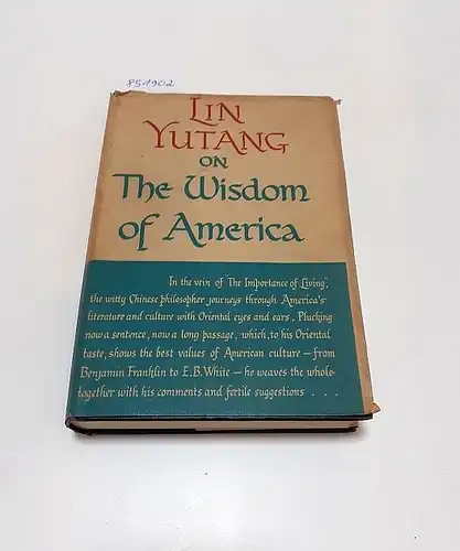 Lin Yutang: On the Wisdom of America. 