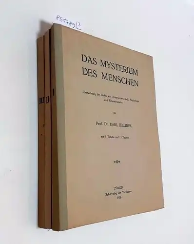 Jellinek, Karl: Das Mysterium des Menschen : Teil I - III : 3 Bände 
 Teil I: Betrachtung im Lichte von Naturwissenschaft, Psychologie und Erkenntnislehre : Teil II: Erforschug des Sinnlichen und Übsersinnlichen : Teil III: Kosmologie, Kosmogonie. 