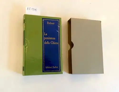 Rahner, Karl: La penitenza della Chiesa
 Saggi teologici e storici. 