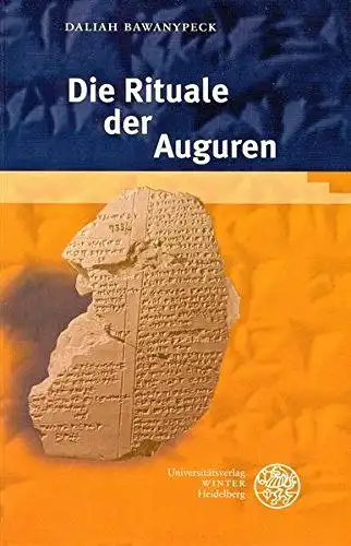 Bawanypeck, Daliah: Die Rituale der Auguren (Texte der Hethiter, Band 25). 