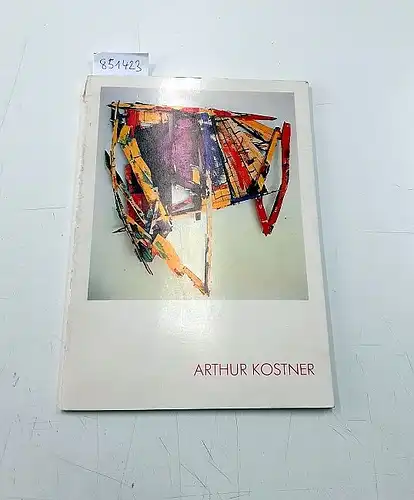 Kostner, Arthur und Kristian Sotriffer: Arthur Kostner skulptur , Text von Kristian Sotriffer. 