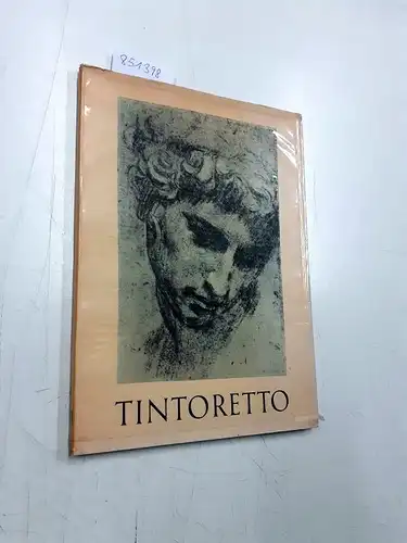 Delogu, Giuseppe: Tintoretto- I grandi Maestri del disegno , a cura di Costantino baroni. 