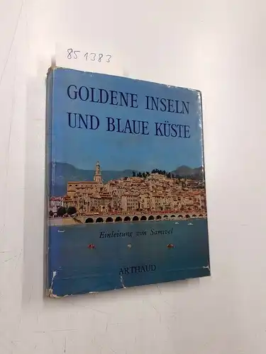 Brihat, Denis und Bernard Aury: Goldene Inseln und blaue Küste. 