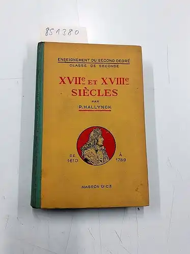 Hallynck, P: XVIIe et XVIIIe Siécles 1610-1789. 