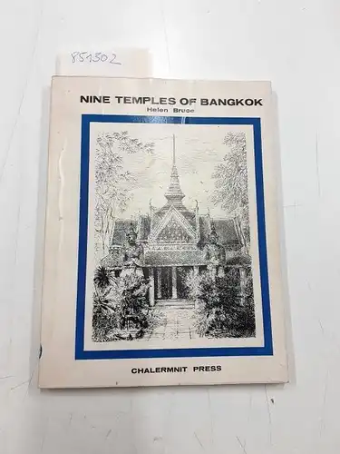 Bruce, Helen: Nine Temples of Bankok. 