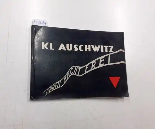 Comité International D'Auschwitz (Hrsg.): KL Auschwitz 
 Text auf Englisch, Französisch und Deutsch. 