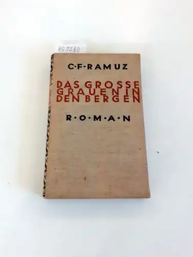Ramuz, Charles Ferdinand: Das große Grauen in den Bergen. 