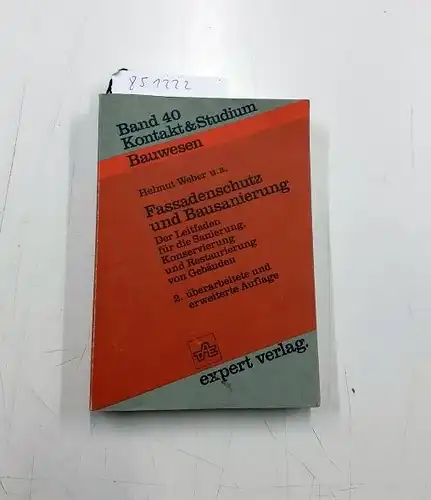 Weber, Helmut: Fassadenschutz Und Bausanierung. 