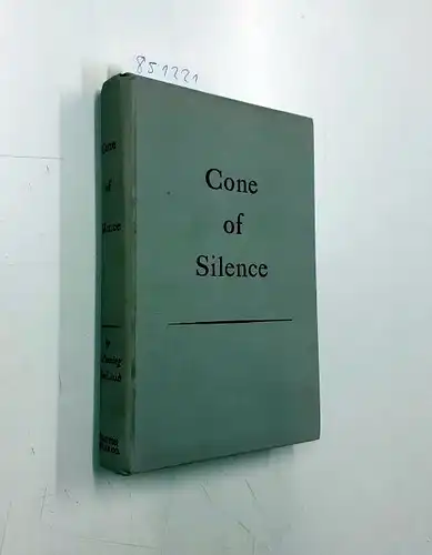 MacLiesh, A. Fleming: Cone of Silence (Houghton Mifflin Literary Fellowship Novel). 