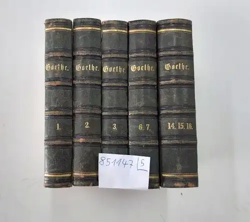 Goethe, Johann Wolfgang von: Goethe's Werke : Konvolut 5 Bände : Band 1, 2, 3, 6/7, 14/15/16 
 Nach den vorzüglichsten Quellen revidirte Ausgabe :...
